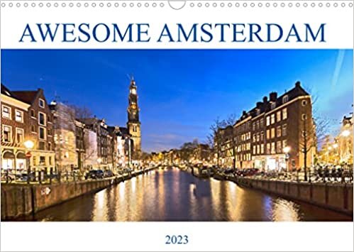 ダウンロード  AWESOME AMSTERDAM (Wall Calendar 2023 DIN A3 Landscape): Amsterdam - A walk along the canals (Monthly calendar, 14 pages ) 本