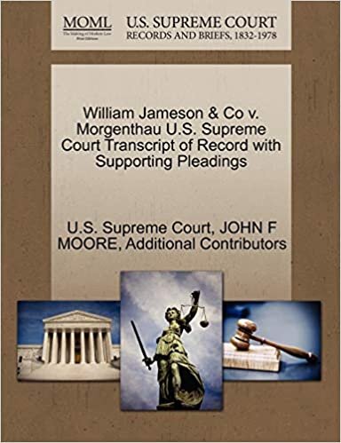 William Jameson & Co v. Morgenthau U.S. Supreme Court Transcript of Record with Supporting Pleadings