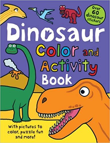 Color and Activity Books Dinosaur: with Over 60 Stickers, Pictures to Color, Puzzle Fun and More!