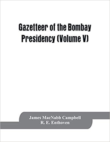 indir Gazetteer of the Bombay Presidency (Volume V) Cutch, Palanpur, and Mahi Kantha