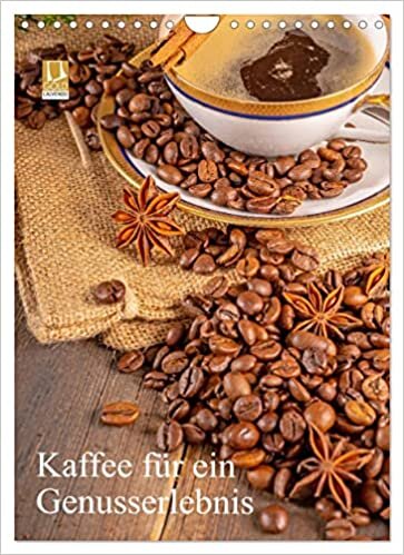 ダウンロード  Kaffee fuer ein Genusserlebnis (Wandkalender 2023 DIN A4 hoch): Der Kaffeekalender fuer ein aussergewoehnliches Genusserlebnis (Monatskalender, 14 Seiten ) 本