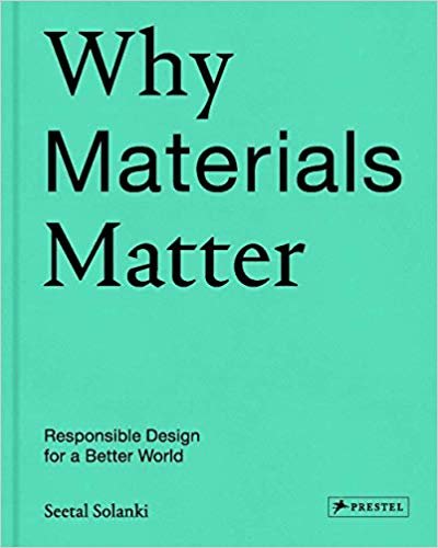 تحميل Why Materials Matter: Responsible Design for a Better World