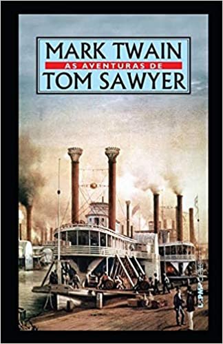 ダウンロード  The Adventures of Tom Sawyer Illustrated 本
