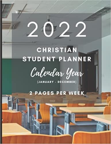 Hesed Publishing 2022 Christian Student Planner - Calendar Year (January - December) - 2 Pages Per Week: Includes Daily Bible Reading Plan | School Room Theme | A Great Gift for Students | تكوين تحميل مجانا Hesed Publishing تكوين