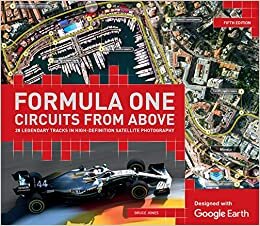 Bruce Jones Formula One Circuits From Above: 26 Legendary Tracks in High-Definition Satellite Photography تكوين تحميل مجانا Bruce Jones تكوين