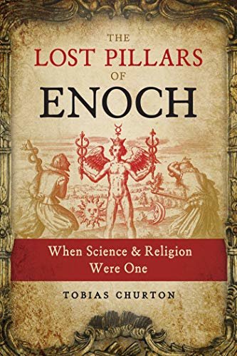 ダウンロード  The Lost Pillars of Enoch: When Science and Religion Were One (English Edition) 本