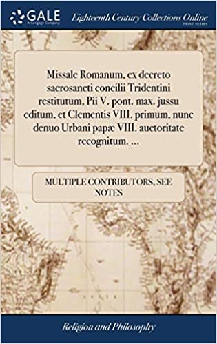 Missale Romanum, ex decreto sacrosancti concilii Tridentini restitutum, Pii V. pont. max. jussu editum, et Clementis VIII. primum, nunc denuo Urbani papæ VIII. auctoritate recognitum. ... indir