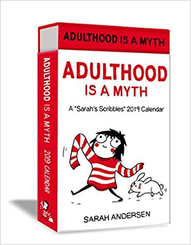 Sarah's Scribbles 2019 Deluxe Day-to-Day Calendar: Adulthood Is a Myth