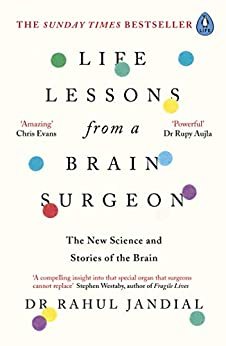 Life Lessons from a Brain Surgeon: The New Science and Stories of the Brain (English Edition)
