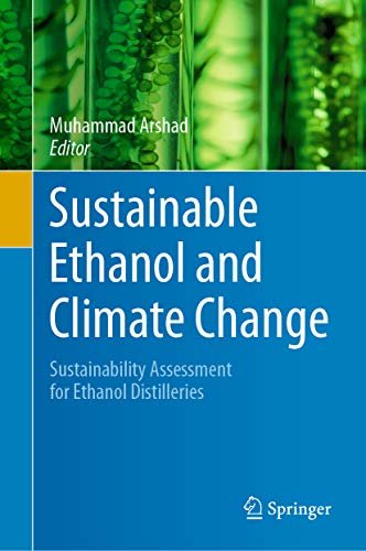 Sustainable Ethanol and Climate Change: Sustainability Assessment for Ethanol Distilleries (English Edition)