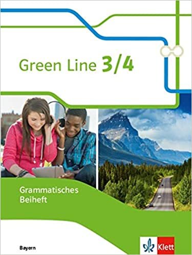 Green Line 3/4. Ausgabe Bayern: Grammatisches Beiheft 7./8. Klasse (Green Line. Ausgabe für Bayern ab 2017) indir