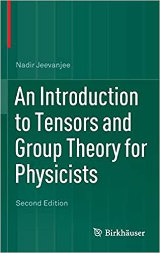  بدون تسجيل ليقرأ An Introduction to Tensors and Group Theory for Physicists