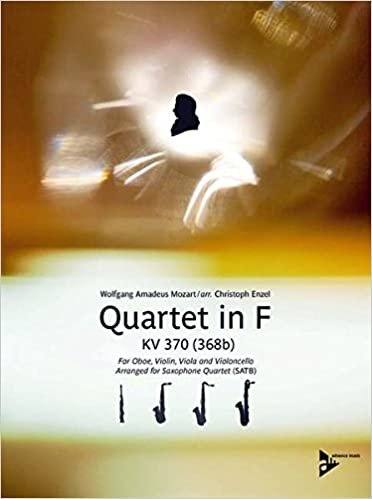 Quartet in F: for Oboe, Violin, Viola and Violoncello. KV 370 (368b). 4 Saxophone (SATBar). Partitur und Stimmen. indir