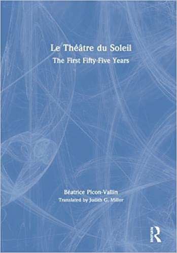 Le Théâtre Du Soleil: The First Fifty Years