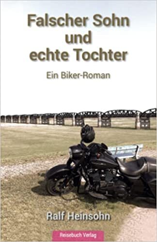 تحميل Falscher Sohn und echte Tochter: Ein Biker-Roman (German Edition)