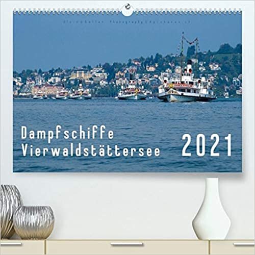 ダウンロード  Dampfschiffe Vierwaldstaettersee (Premium, hochwertiger DIN A2 Wandkalender 2021, Kunstdruck in Hochglanz): Nostalgische Raddampfer auf dem Vierwaldstaettersee (Monatskalender, 14 Seiten ) 本