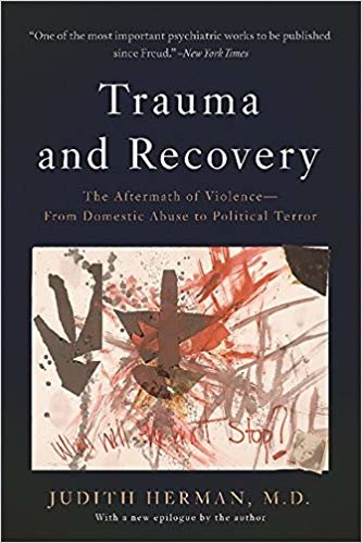 اقرأ Trauma and Recovery: The Aftermath of Violence--From Domestic Abuse to Political Terror الكتاب الاليكتروني 