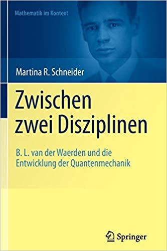 تحميل Zwischen zwei Disziplinen: B. L. van der Waerden und die Entwicklung der Quantenmechanik