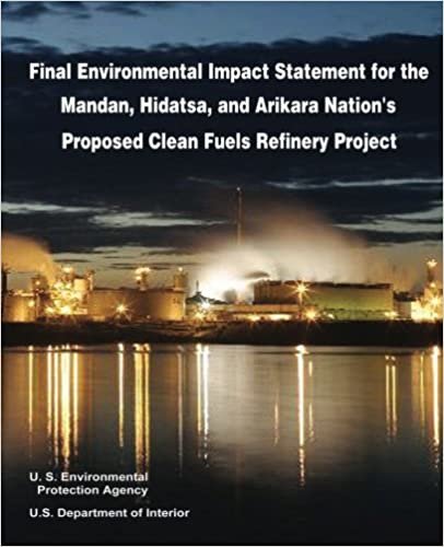Final Environmental Impact Statement for the Mandan, Hidatsa, and Arikara Nation's Proposed Clean Fuels Refinery Project indir