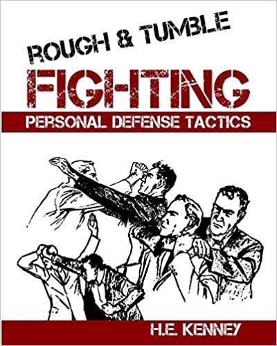 Rough and Tumble Fighting: Personal Defense Tactics baixar.