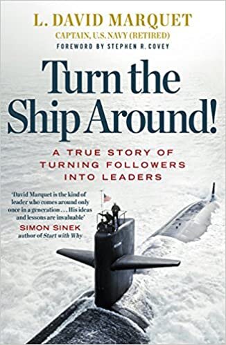  بدون تسجيل ليقرأ Turn The Ship Around!: A True Story of Building Leaders by Breaking the Rules: A True Story of Turning Followers into Leaders