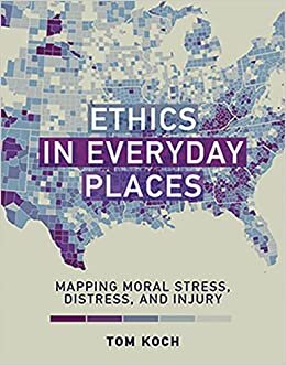 Ethics in Everyday Places: Mapping Moral Stress, Distress, and Injury