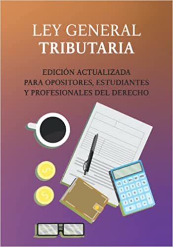 تحميل LEY GENERAL TRIBUTARIA: EDICIÓN ACTUALIZADA PARA OPOSITORES, ESTUDIANTES Y PROFESIONALES DEL DERECHO (Spanish Edition)
