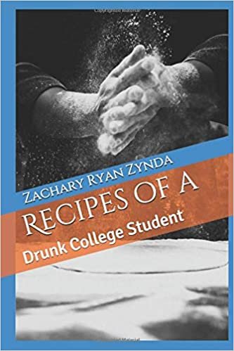 ダウンロード  Recipes of a Drunk College Student: Vol 1: The Basics 本