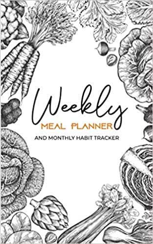 Weekly Meal Planner and Monthly Habit Tracker: 52 Weeks Healthy Food Planner and Monthly Habit Tracker Build New Life Style, Vegetables Healthy Eating and Mindful Shopping. Weekly Pages / Meal Planner / Notes / Diary / Undated ダウンロード