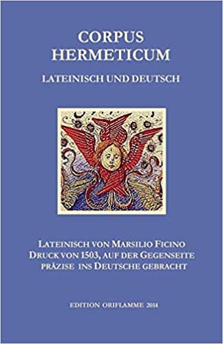 indir Corpus Hermeticum Lateinisch und Deutsch: Lateinischer Text von Marsilio Fiicino im Druck von 1503, auf der Gegenseite präzise ins Deutsche gebracht