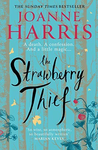 ダウンロード  The Strawberry Thief: The new novel from the bestselling author of Chocolat (Chocolat 4) (English Edition) 本