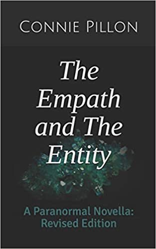 اقرأ The Empath and The Entity: A Paranormal Novella: Revised Edition الكتاب الاليكتروني 