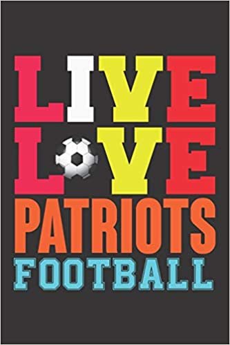 تحميل Live Love Patriots Football: Live Love Patriots Football, Best Gift for Man and Women