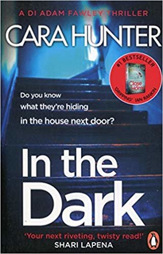 In The Dark: from the Sunday Times bestselling author of Close to Home
