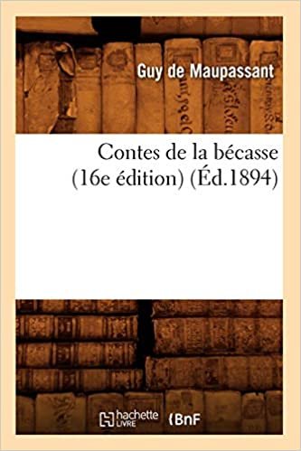 Contes de la bécasse (16e édition) (Éd.1894) (Litterature) indir