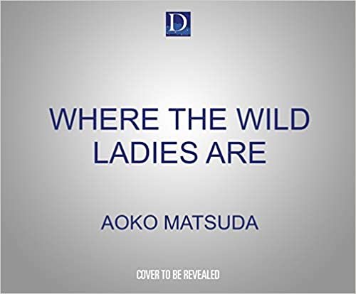 ダウンロード  Where the Wild Ladies Are 本