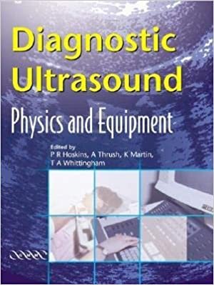  بدون تسجيل ليقرأ Diagnostic Ultrasound: Physics and Equipment
