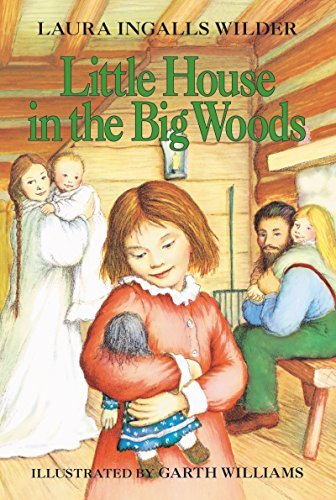 ダウンロード  Little House in the Big Woods (Little House on the Prairie Book 1) (English Edition) 本
