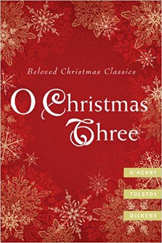 O Christmas Three: O. Henry, Tolstoy, and Dickens indir