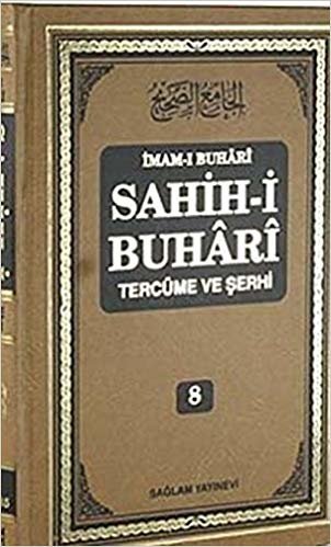 Sahih-i Buhari Tercüme ve Şerhi (Cilt 8) indir
