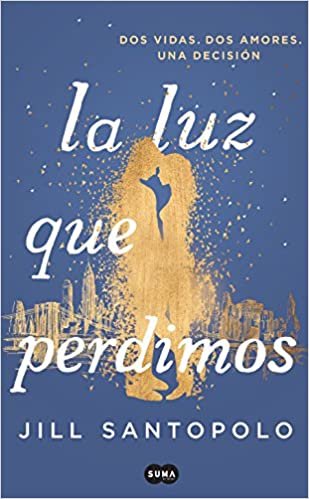 اقرأ La Luz Que Perdimos / The Light We Lost الكتاب الاليكتروني 