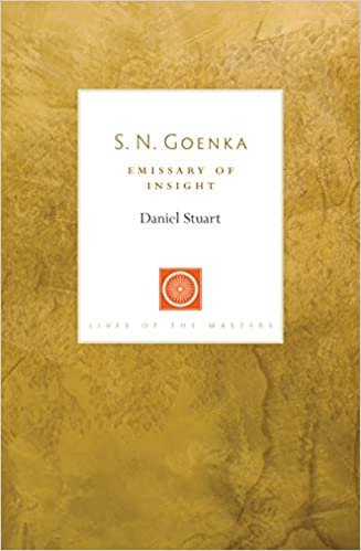 S. N. Goenka: Emissary of Insight (Lives of the Masters)