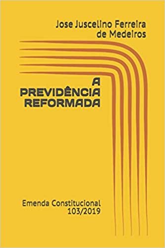تحميل A Previdência Reformada: Emenda Constitucional 103/2019