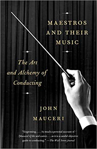 ダウンロード  Maestros and Their Music: The Art and Alchemy of Conducting 本
