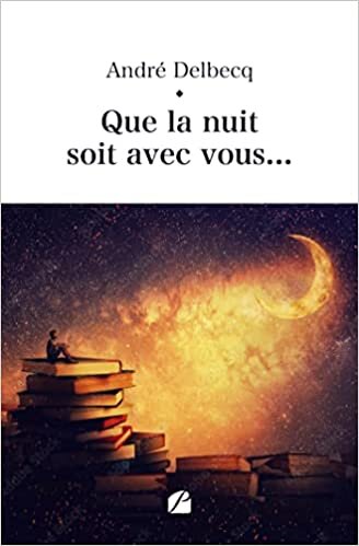 تحميل Que la nuit soit avec vous... (French Edition)