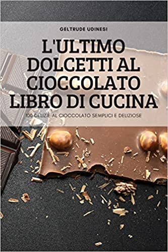 تحميل L&#39;Ultimo Dolcetti Al Cioccolato Libro Di Cucina