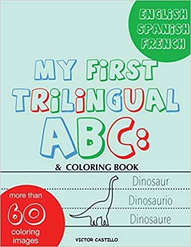 My First Trilingual ABC: Learning the Alphabet Tracing, Drawing, Coloring and start Writing with the animals. (Big Print Full Color Edition) (The First Trilingual ABC, Band 1) indir