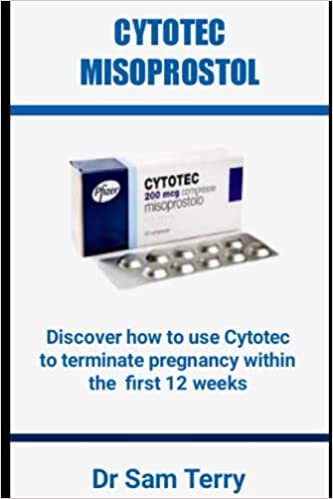 تحميل CYTOTEC MISOPROSTOL: Discover how to use cytotec to terminate pregnancy within the first 12 weeks