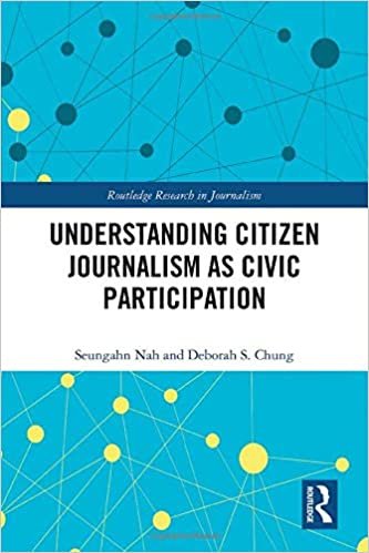 تحميل Understanding Citizen Journalism as Civic Participation
