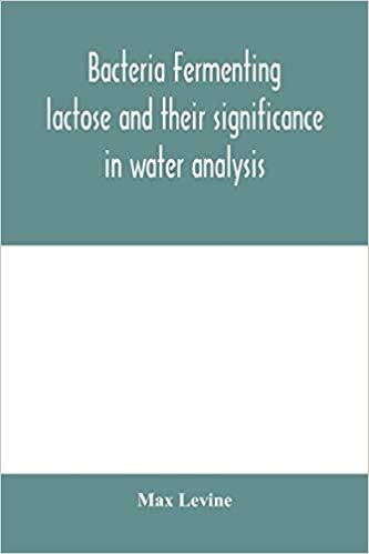 تحميل Bacteria fermenting lactose and their significance in water analysis